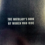 The MotoLady's Book of Women Who Ride
